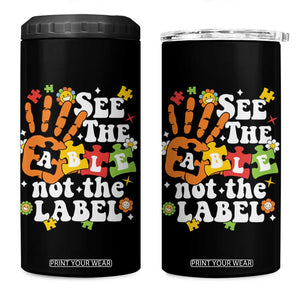 Autism Awareness 4 in 1 Can Cooler Tumbler See The Able Not The Label TS09 One Size: 16 oz Black Print Your Wear
