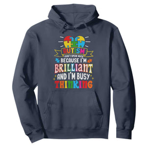 Autism Awareness Hoodie I Don't Speak Much Because I'm Brilliant And I'm Busy Thinking Autistic TS09 Navy Printyourwear
