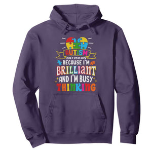 Autism Awareness Hoodie I Don't Speak Much Because I'm Brilliant And I'm Busy Thinking Autistic TS09 Purple Printyourwear