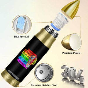 Autism Awareness Bullet Tumbler I Don't Speak Much Because I'm Brilliant And I'm Busy Thinking TS09 Print Your Wear