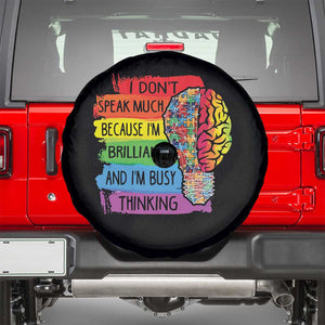 Autism Awareness Spare Tire Cover I Don't Speak Much Because I'm Brilliant And I'm Busy Thinking Autistic TS09 Black Print Your Wear