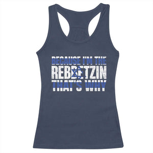 Funny Jewish Racerback Tank Top Because I'm The Rebbetzin That's Why Rabbi Purim TS09 Navy Print Your Wear