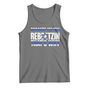 Funny Jewish Tank Top Because I'm The Rebbetzin That's Why Rabbi Purim TS09 Black Heather Print Your Wear