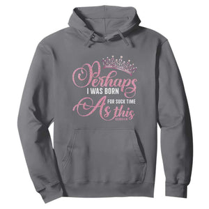 Funny Purim Queen Hoodie Perhaps I Was Born For Such Time As This TS09 Charcoal Print Your Wear