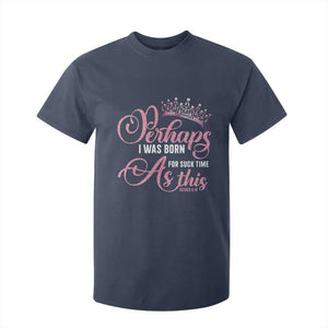 Funny Purim Queen T Shirt For Kid Perhaps I Was Born For Such Time As This TS09 Navy Print Your Wear