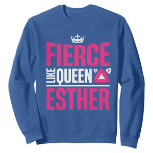 Purim Fierce Like Queen Esther Sweatshirt TS09 Royal Blue Print Your Wear