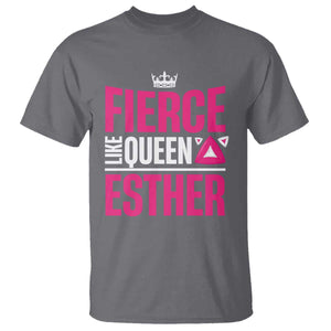 Purim Fierce Like Queen Esther T Shirt TS09 Charcoal Print Your Wear