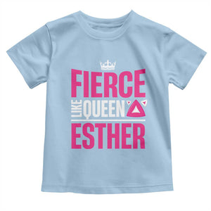 Purim Fierce Like Queen Esther Toddler T Shirt TS09 Light Blue Print Your Wear