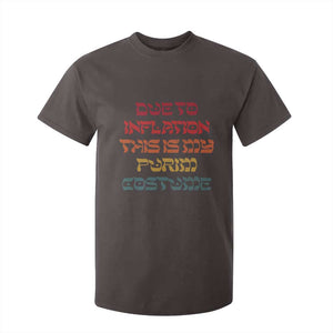 Funny Due To Inflation This Is My Purim Costume T Shirt For Kid TS09 Dark Chocolate Print Your Wear