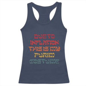 Funny Due To Inflation This Is My Purim Costume Racerback Tank Top TS09 Navy Print Your Wear