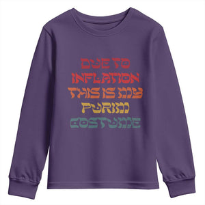 Funny Due To Inflation This Is My Purim Costume Youth Sweatshirt TS09 Purple Print Your Wear