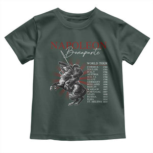 Funny History Lover Toddler T Shirt Napoleon Bonaparte World Tour TS09 Dark Forest Green Print Your Wear