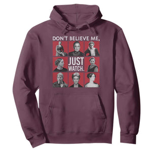 Strong Historical Women Hoodie Don't Believe Me Just Watch TS09 Maroon Print Your Wear