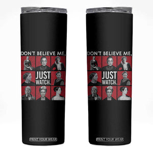 Strong Historical Women Skinny Tumbler Don't Believe Me Just Watch TS09 Black Print Your Wear