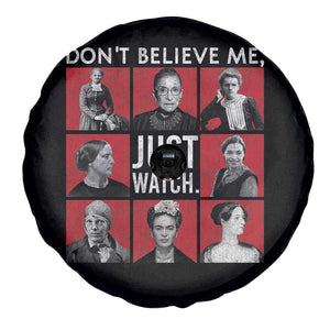 Strong Historical Women Spare Tire Cover Don't Believe Me Just Watch TS09 Print Your Wear