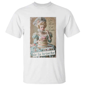 Satirical Funny History Jokes T Shirt Let Them Eat Cake Marie Antoinette Queen of France TS09 White Print Your Wear