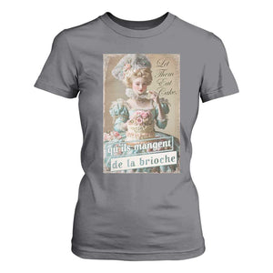 Satirical Funny History Jokes T Shirt For Women Let Them Eat Cake Marie Antoinette Queen of France TS09 Charcoal Print Your Wear