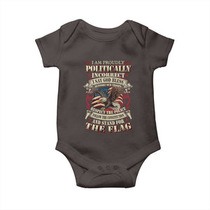 American Patriotism Baby Onesie Proudly Politically Incorrect God Bless America Support Troops TS09 Dark Chocolate Print Your Wear