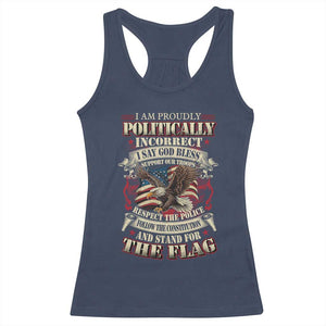 American Patriotism Racerback Tank Top Proudly Politically Incorrect God Bless America Support Troops TS09 Navy Print Your Wear