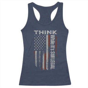 Think While It's Still Legal Racerback Tank Top TS09 Navy Print Your Wear