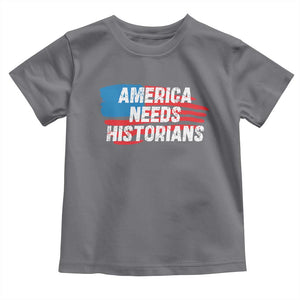 America Needs Historians Toddler T Shirt TS09 Charcoal Print Your Wear