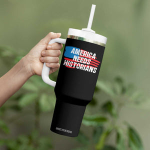 America Needs Historians Tumbler With Handle TS09 Print Your Wear