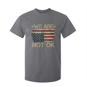 We Are Not Ok American Flag Upside Down T Shirt For Kid TS09 Charcoal Print Your Wear
