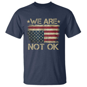 We Are Not Ok American Flag Upside Down T Shirt TS09 Navy Print Your Wear