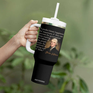 Political Thomas Jefferson Quote Tumbler With Handle Prevent The Government From Wasting The Labors Of The People Under The Pretense Of Taking Care TS09 Print Your Wear