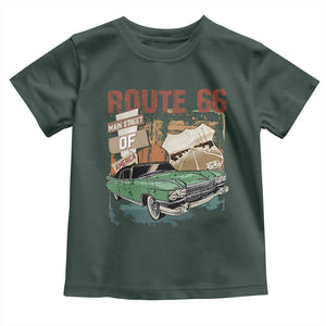 Historic Route 66 Highway Toddler T Shirt Main Street Of America Vintage Car TS09 Dark Forest Green Print Your Wear
