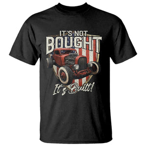 Vintage Hotrod Hot Rodder T Shirt It's Not Bought It's Built TS09 Black Print Your Wear