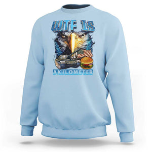WTF Is A Kilometer Sweatshirt Funny Eagle American Joke Patriotic TS09 Light Blue Print Your Wear