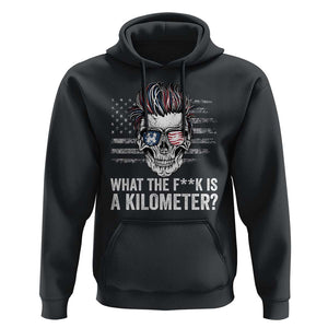 WTF Is A Kilometer Hoodie Funny Skull American Joke Patriotic TS09 Black Print Your Wear