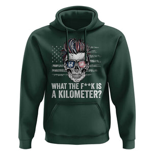 WTF Is A Kilometer Hoodie Funny Skull American Joke Patriotic TS09 Dark Forest Green Print Your Wear