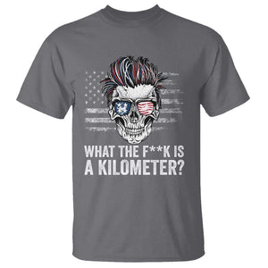 WTF Is A Kilometer T Shirt Funny Skull American Joke Patriotic TS09 Charcoal Print Your Wear