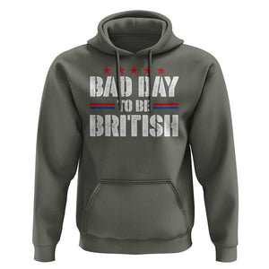 Funny 4th Of July Hoodie Bad Day To Be British TS09 Military Green Print Your Wear