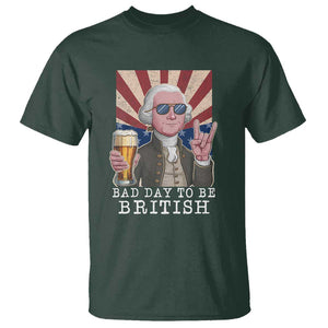Funny George Washington T Shirt Bad Day To Be British 4th Of July TS09 Dark Forest Green Print Your Wear