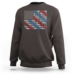 Funny 4th Of July Sweatshirt You Dont Have No Whistlin Bungholes TS09 Dark Chocolate Print Your Wear