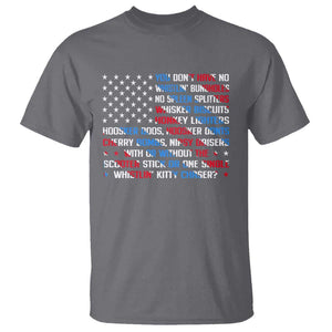 Funny 4th Of July T Shirt You Dont Have No Whistlin Bungholes TS09 Charcoal Print Your Wear