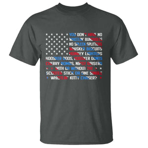 Funny 4th Of July T Shirt You Dont Have No Whistlin Bungholes TS09 Dark Heather Print Your Wear