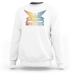 American Patriotic Sweatshirt We The People Are Patriots TS09 White Print Your Wear