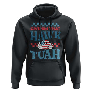 Give 'Em That Hawk Tuah Groovy Hoodie TS09 Black Print Your Wear