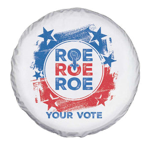 Abortion Rights Spare Tire Cover Roe Your Vote Pro Choice Feminist TS09 Print Your Wear
