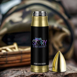 Suicide Prevention Christ Bullet Tumbler Your Story Is Not Over Yet TS09 Print Your Wear