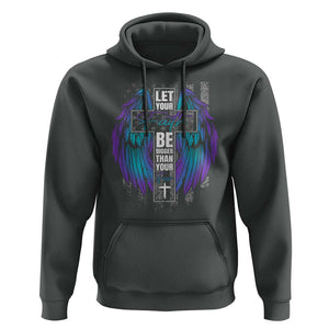 Suicide Prevention Hoodie Let Your Faith Be Bigger Than Your Fear Christian TS09 Dark Heather Print Your Wear