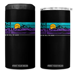 Suicide Prevention 4 in 1 Can Cooler Tumbler The Sun Will Rise And We Will Try Again TS09 One Size: 16 oz Black Print Your Wear