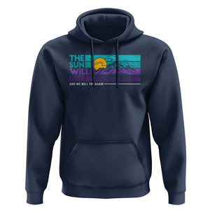 Suicide Prevention Hoodie The Sun Will Rise And We Will Try Again TS09 Navy Print Your Wear
