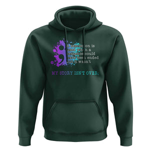 Semicolon Suicide Prevention Hoodie My Story Is Not Over TS09 Dark Forest Green Print Your Wear