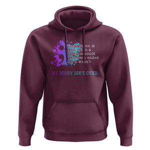 Semicolon Suicide Prevention Hoodie My Story Is Not Over TS09 Maroon Print Your Wear