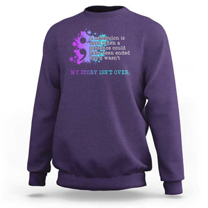 Semicolon Suicide Prevention Sweatshirt My Story Is Not Over TS09 Purple Print Your Wear